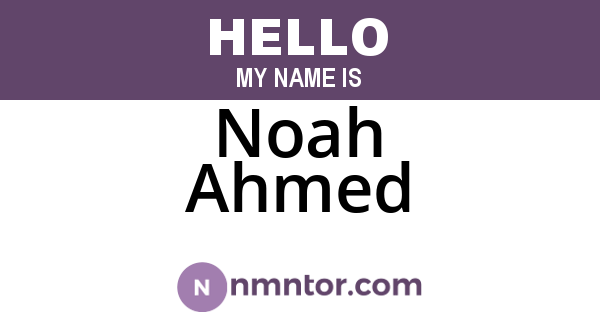 Noah Ahmed
