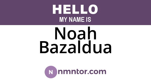 Noah Bazaldua