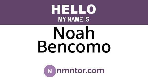 Noah Bencomo