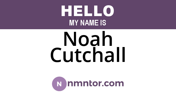 Noah Cutchall