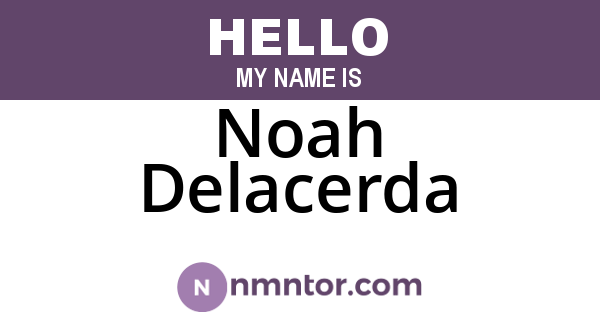 Noah Delacerda