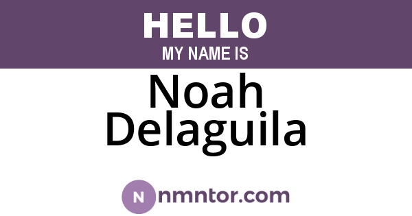 Noah Delaguila