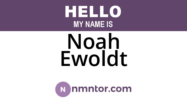 Noah Ewoldt