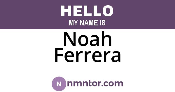 Noah Ferrera
