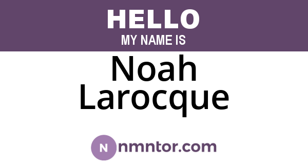 Noah Larocque