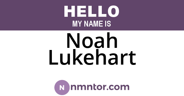 Noah Lukehart