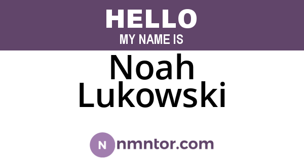 Noah Lukowski