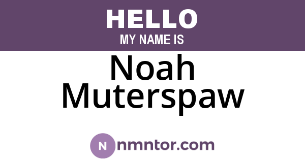 Noah Muterspaw