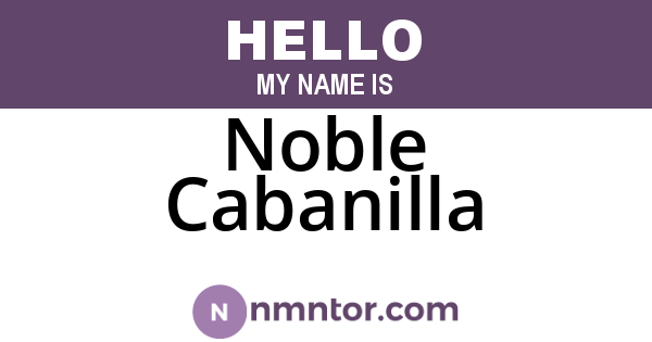 Noble Cabanilla