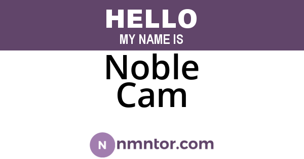 Noble Cam