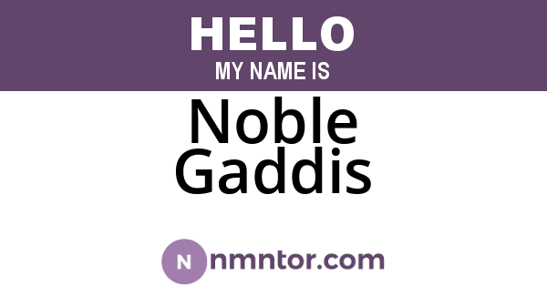 Noble Gaddis