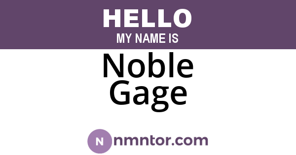 Noble Gage