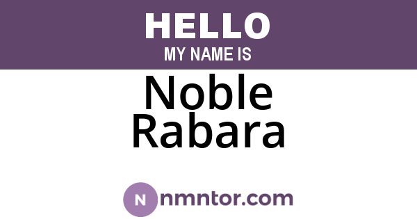 Noble Rabara