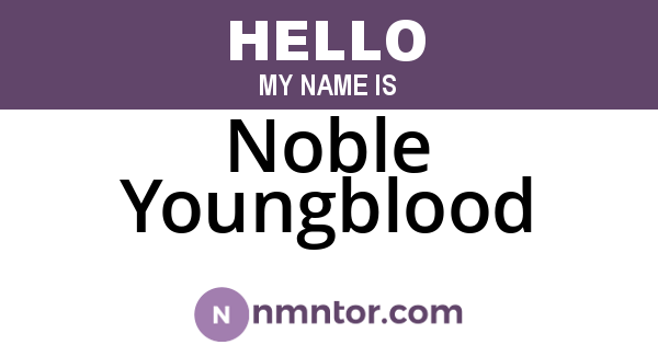 Noble Youngblood