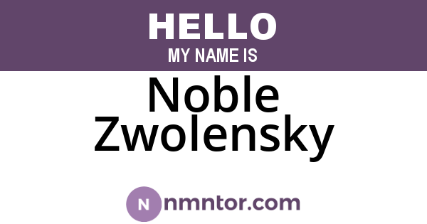 Noble Zwolensky