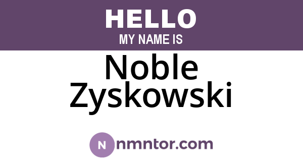 Noble Zyskowski