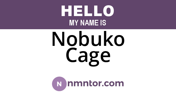Nobuko Cage