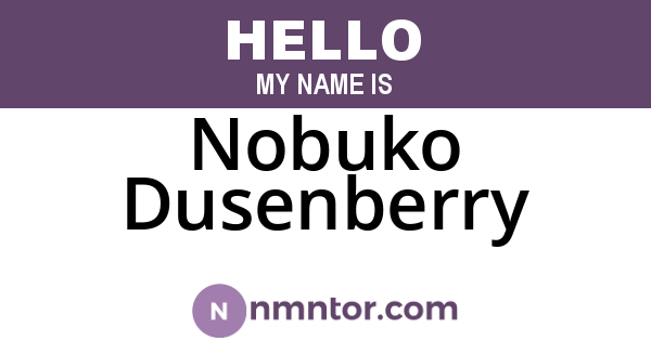 Nobuko Dusenberry
