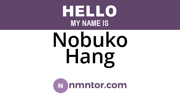 Nobuko Hang