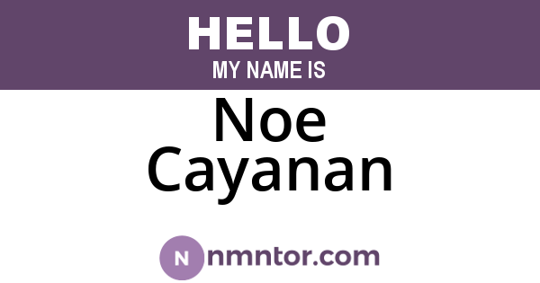 Noe Cayanan