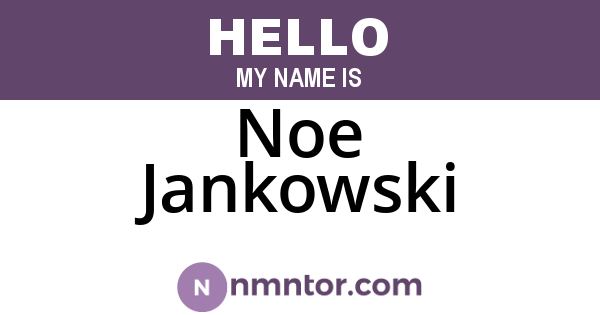Noe Jankowski