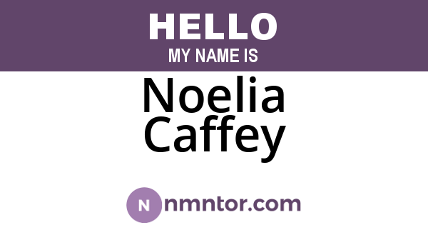 Noelia Caffey