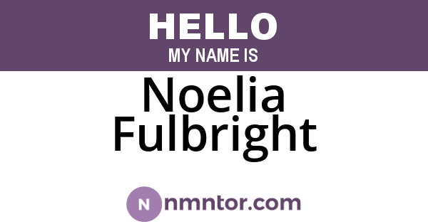 Noelia Fulbright