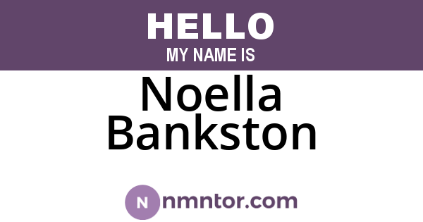 Noella Bankston