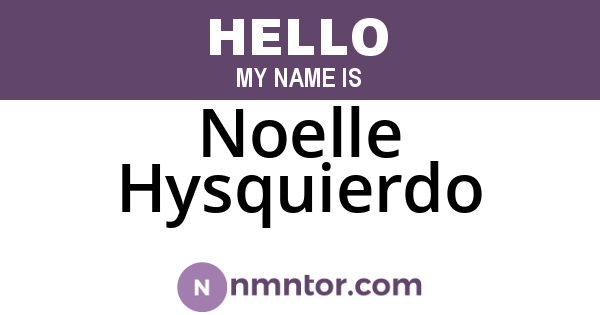 Noelle Hysquierdo