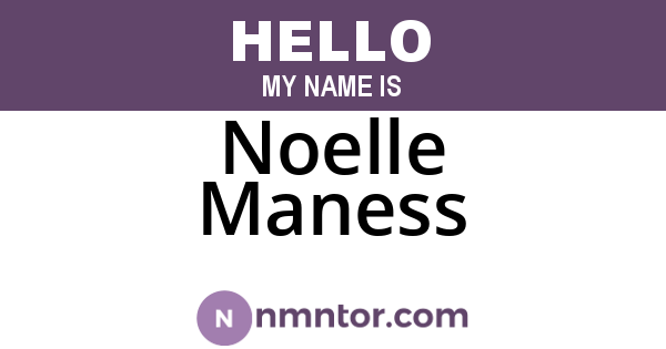 Noelle Maness