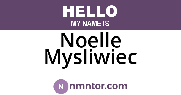 Noelle Mysliwiec