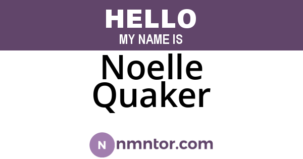 Noelle Quaker