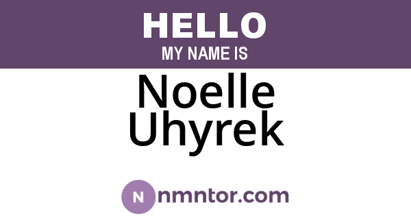 Noelle Uhyrek