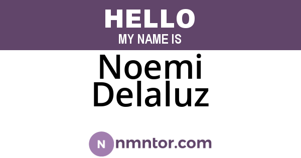 Noemi Delaluz