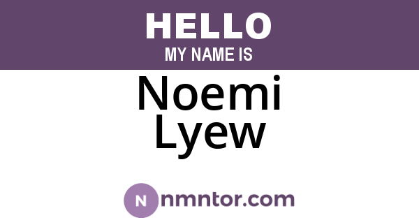 Noemi Lyew