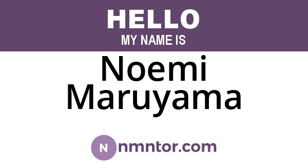 Noemi Maruyama