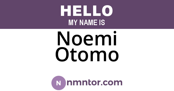 Noemi Otomo