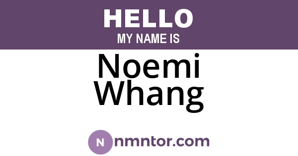 Noemi Whang