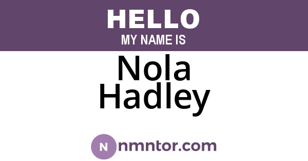 Nola Hadley
