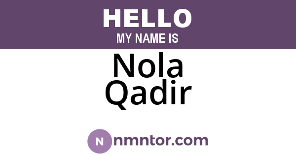 Nola Qadir