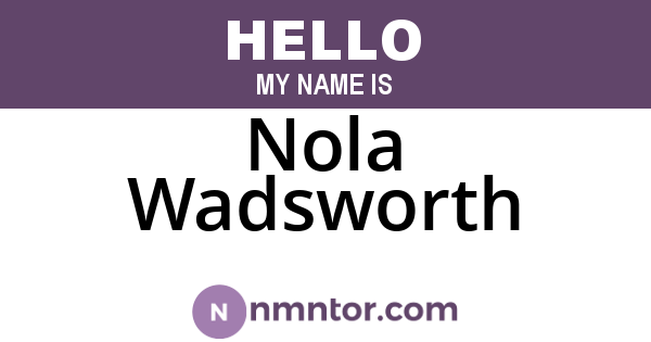 Nola Wadsworth