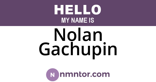 Nolan Gachupin