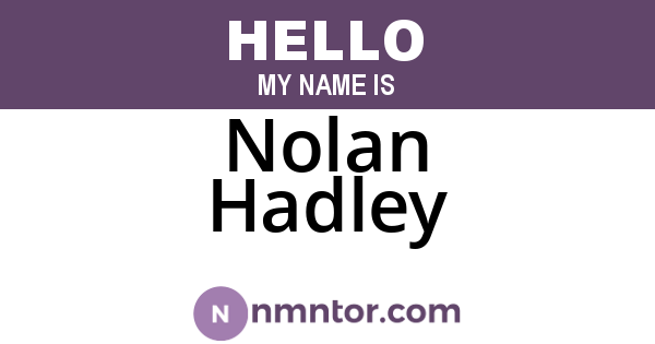 Nolan Hadley