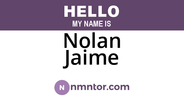 Nolan Jaime
