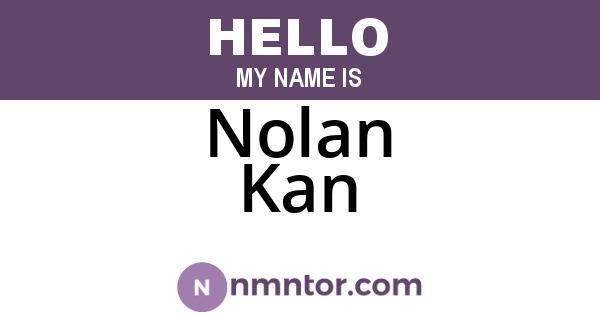 Nolan Kan