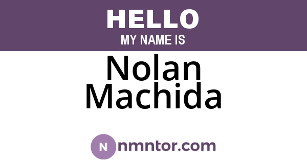 Nolan Machida