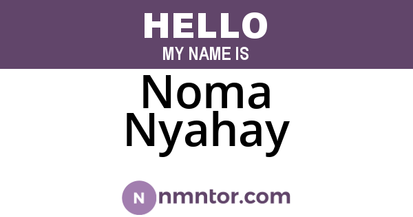 Noma Nyahay