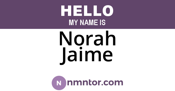 Norah Jaime