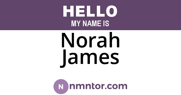 Norah James