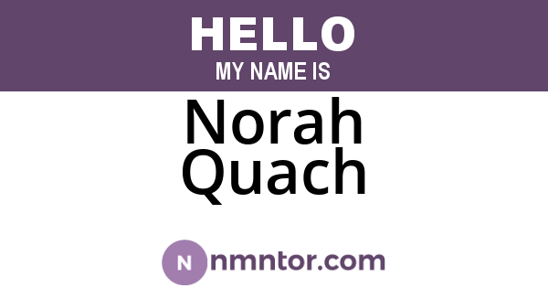 Norah Quach